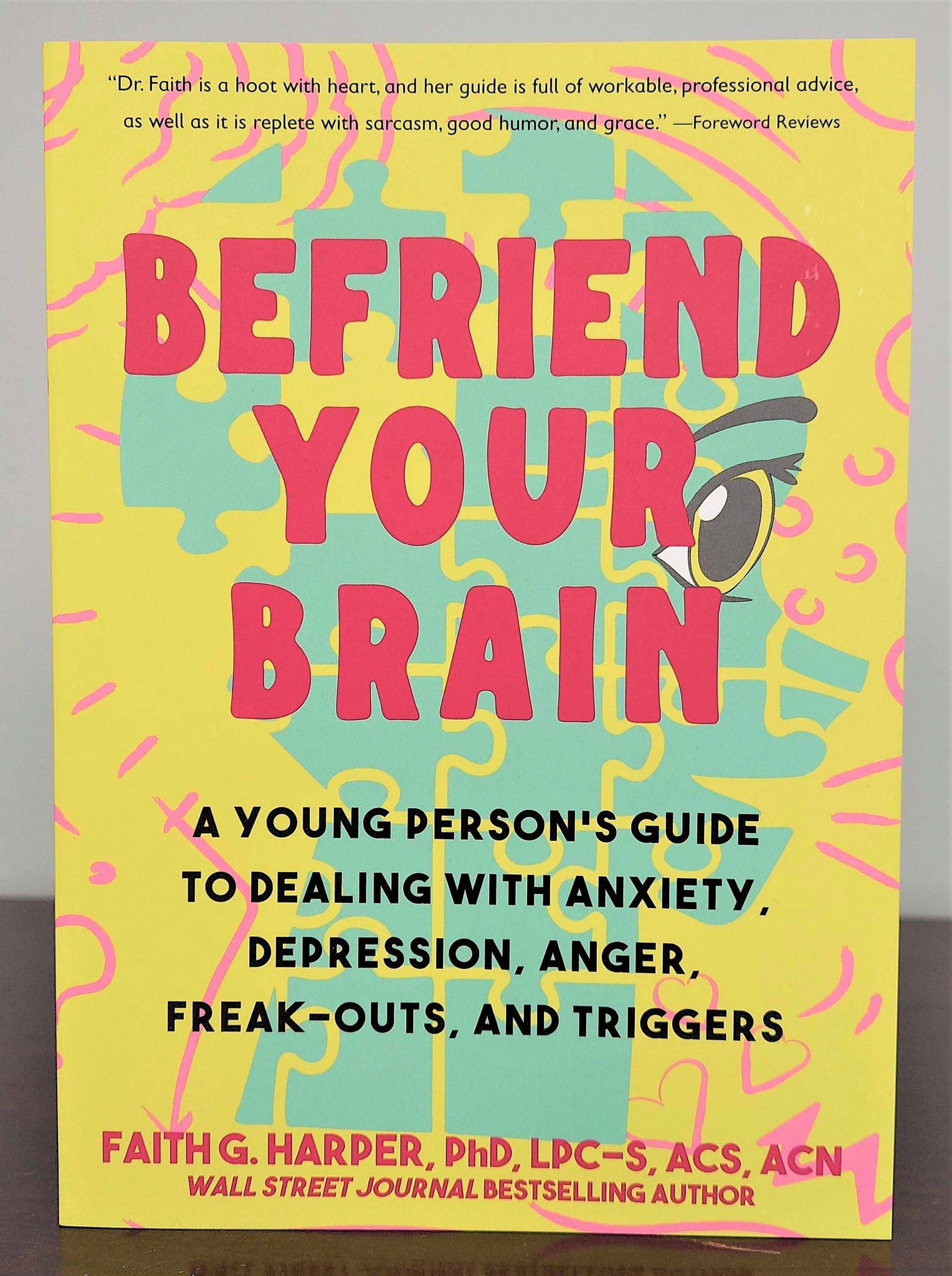 Befriend Your Brain: A Young Person's Guide